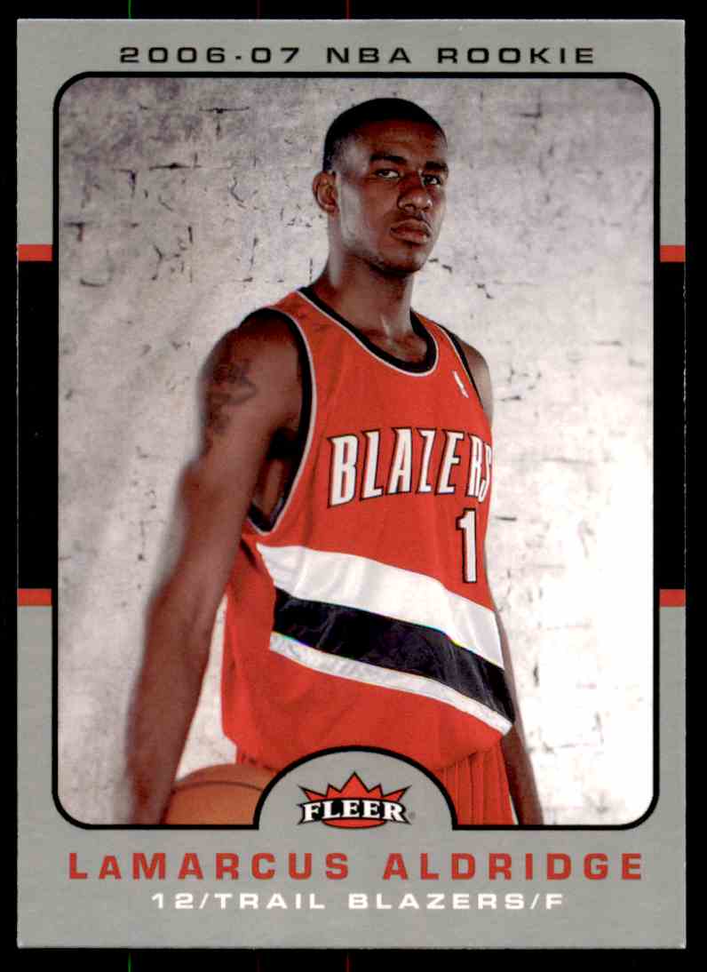 2006 07 Fleer Lamarcus Aldridge 203 On Kronozio