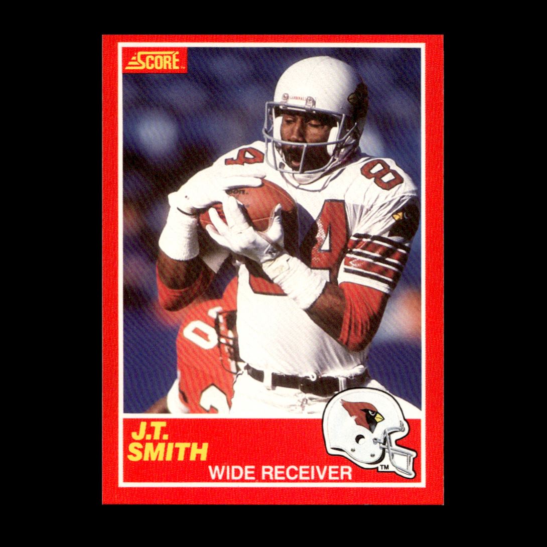 J.T. Smith 1989 Score Phoenix Cardinals #203 R329O 72 | eBay