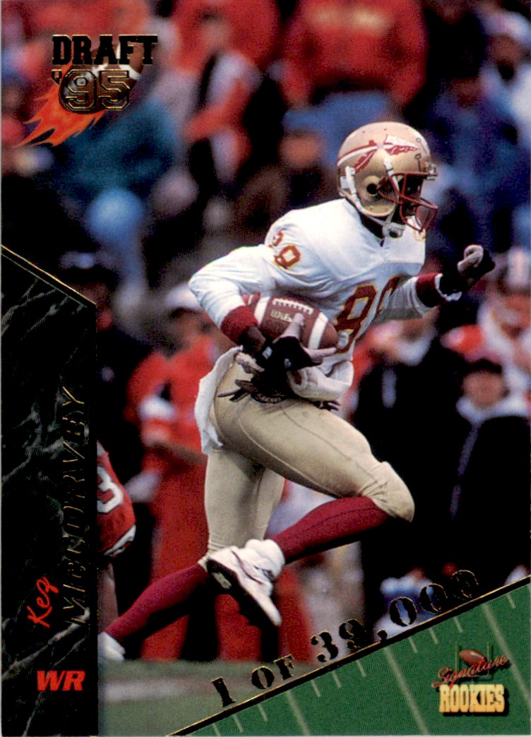 1995 Signature Rookies Kez McCorvey . 1/39000 Florida State