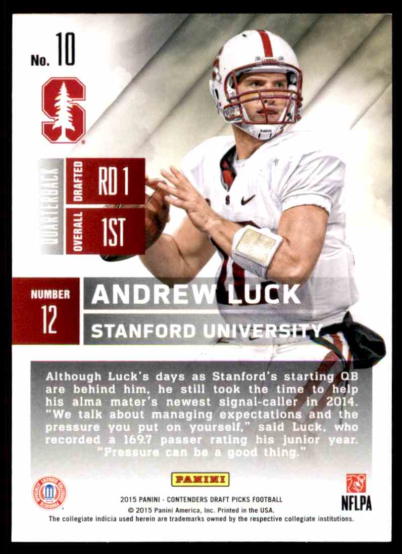 2015 Contenders Draft Picks Andrew Luck - Stanford Cardinal #10 card back image