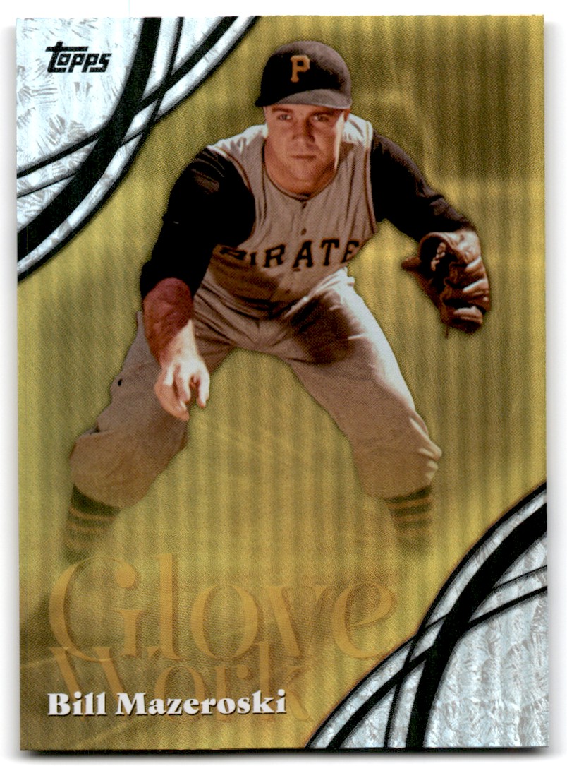 2026 Topps Series 2 Glove Work Bill Mazeroski Pittsburgh Pirates