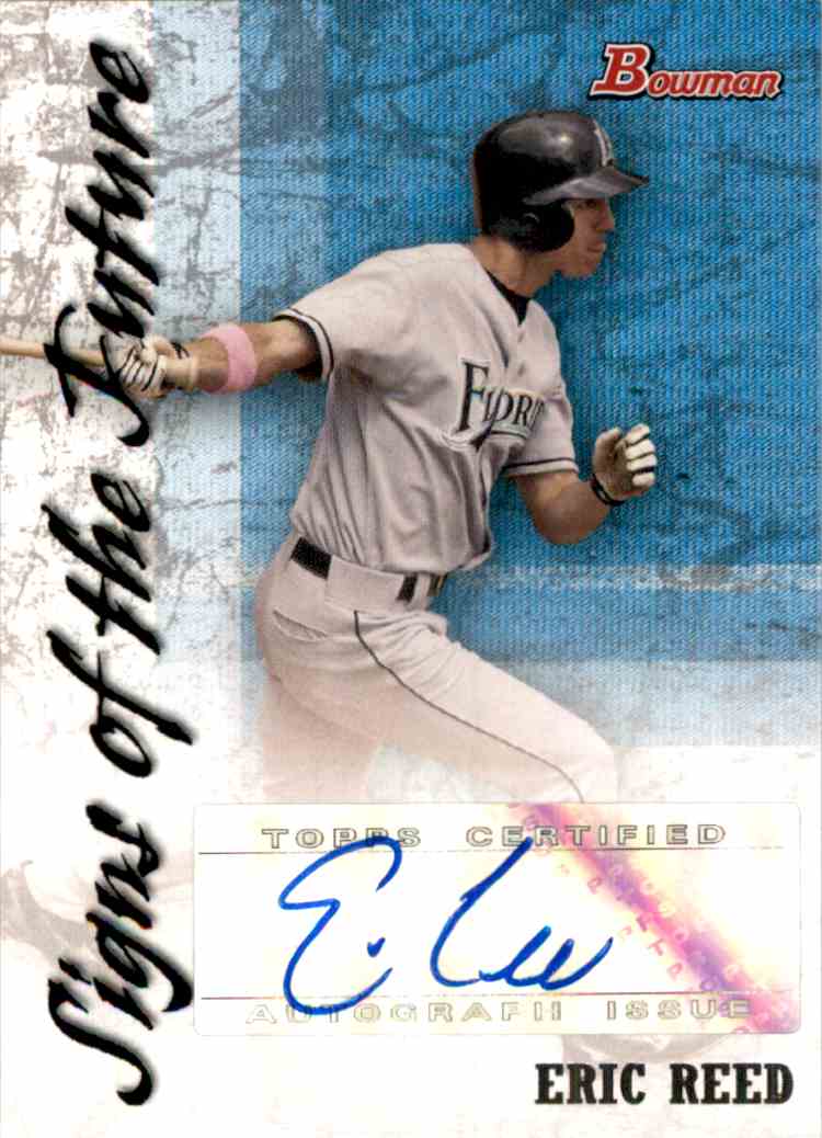 2007 Bowman Signs Of The Future Eric Reed #SOFER card front image