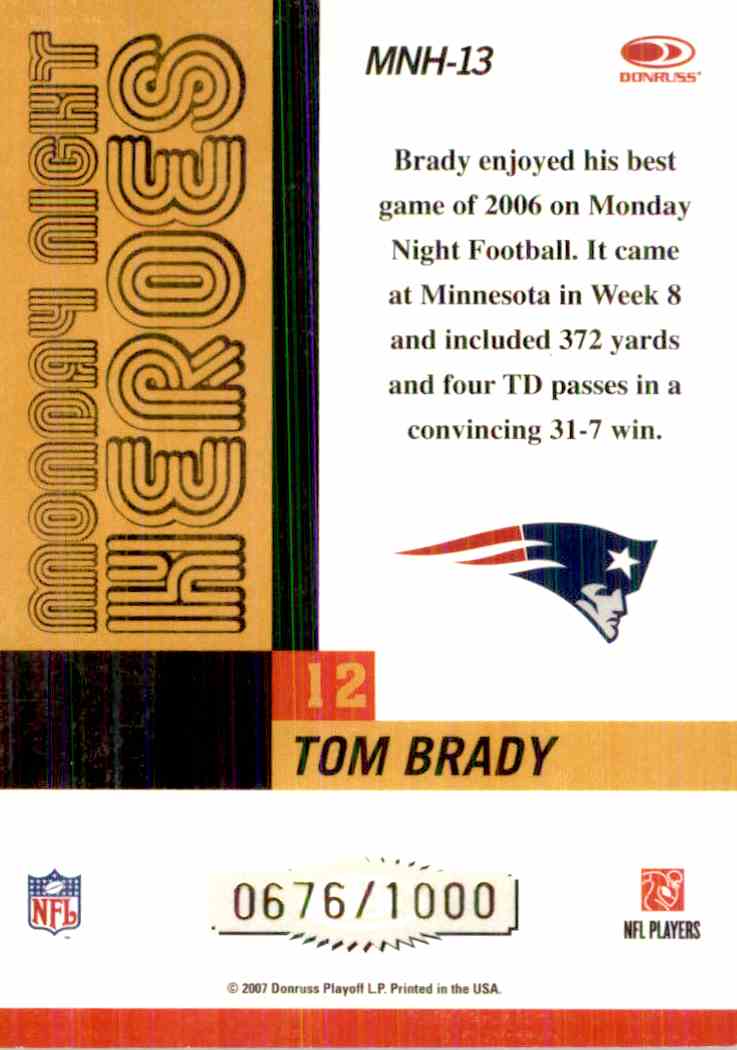 2007 Donruss Classics Monday Night Heroes Silver Tom Brady- #MNH-13 card back image