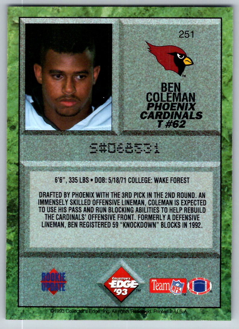 1993 COLLECTOR'S EDGE BEN COLEMAN /100000 PHOENIX CARDINALS #251
