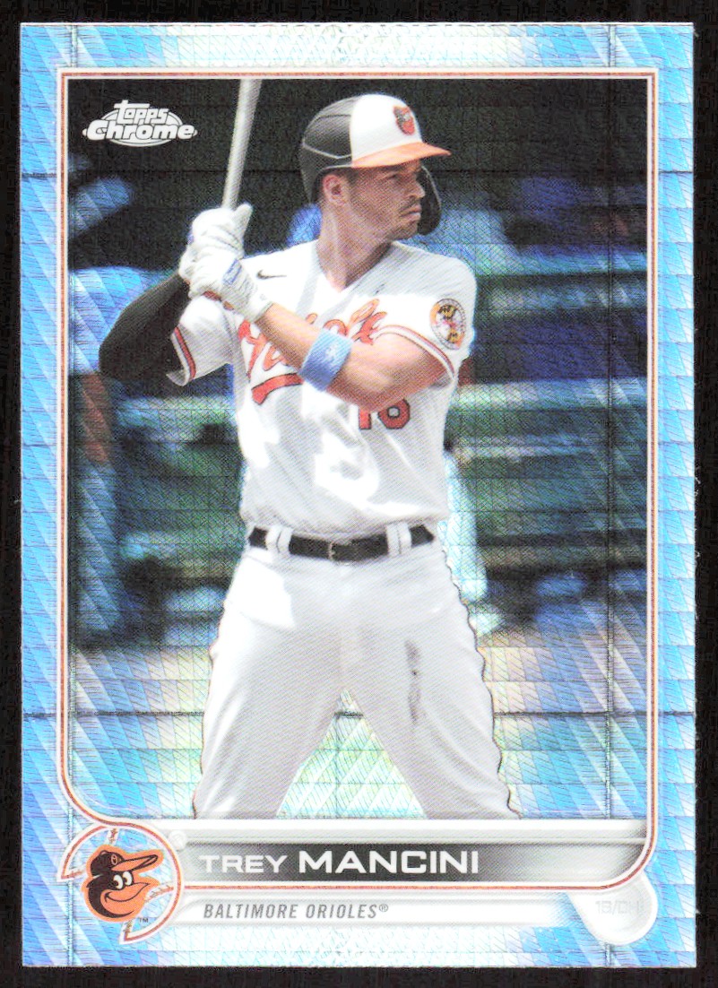 2022 7777C Topps Chrome PRISM REFRACTOR Trey Mancini Baltimore