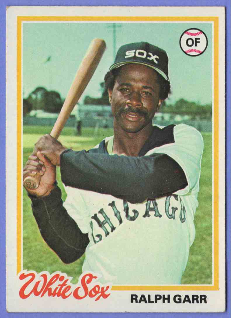 1978 Topps Ralph Garr Chicago White Sox #628 | eBay