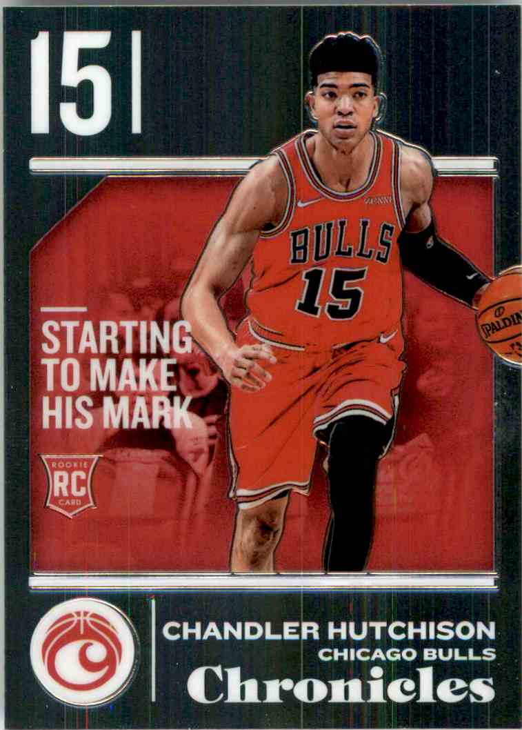 2018-19 Panini Chronicles Chandler Hutchison #510 card front image
