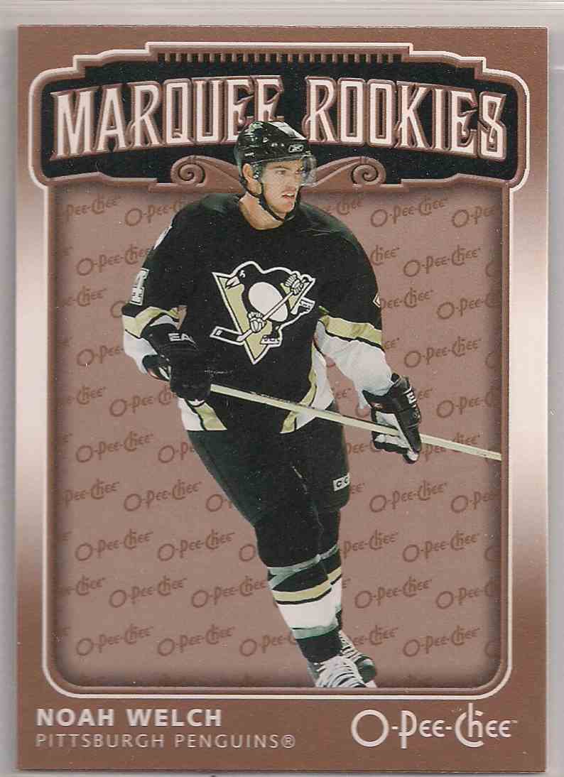 2006-07 O-Pee-Chee Marquee Rookies Noah Welch #523