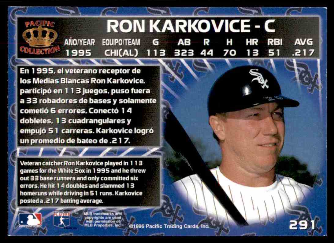 1996 Pacific Ron Karkovice #291 card back image
