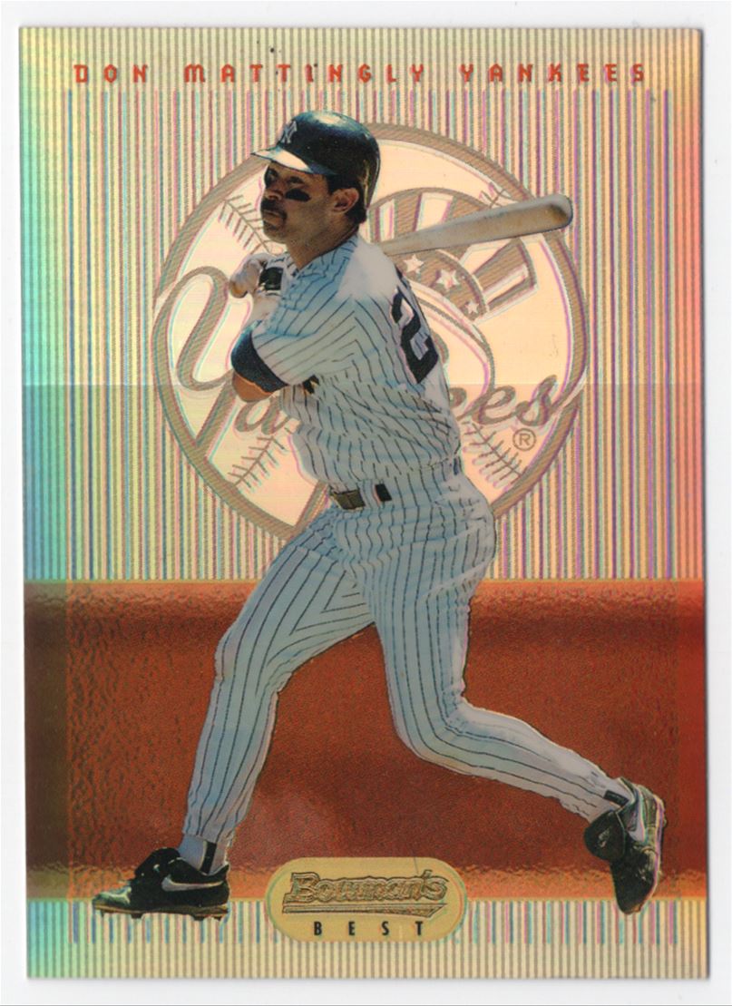 1995 Bowman's Best Refractor Don Mattingly New York Yankees #46 – The  Breaks-Keep it Real