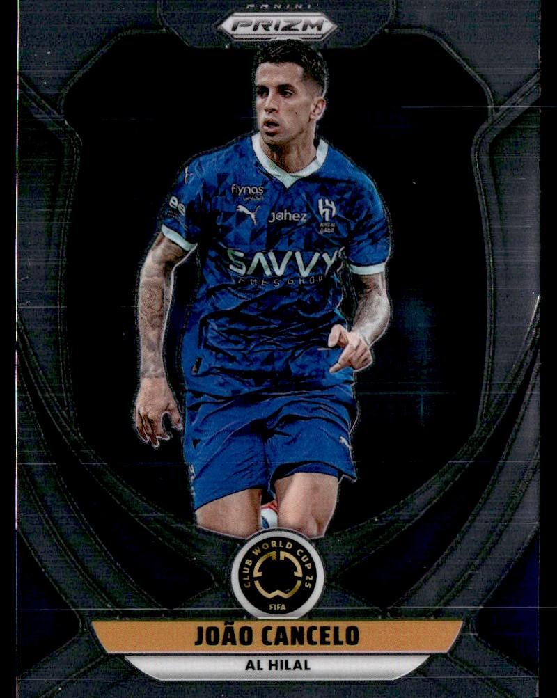 JOAO CANCELO 2025 PANINI PRIZM FIFA CLUB WORLD CUP AL-HILAL SFC