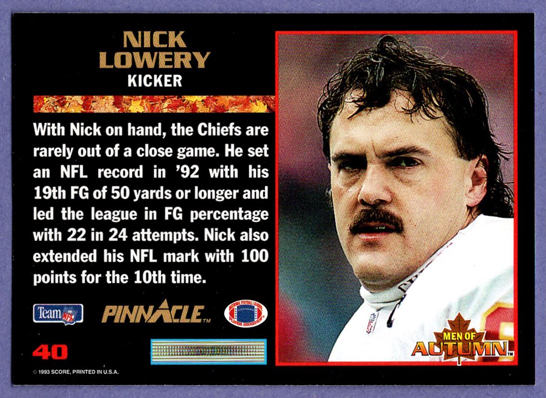 1993 Pinnacle Men of Autumn Nick Lowery #40 card back image