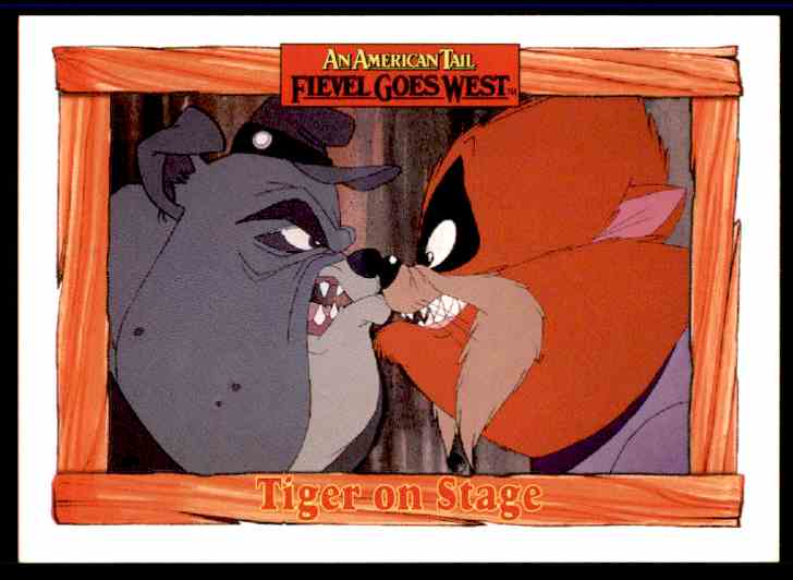 1991 An American Tail Tiger On Stage #55 card front image