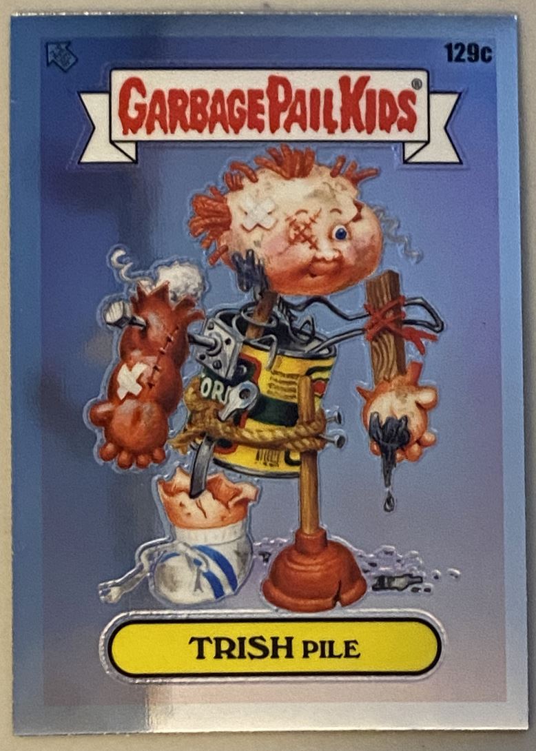 2021 Topps Chrome Garbage Pail Kids GPK Series 4 #129C Trish Pile