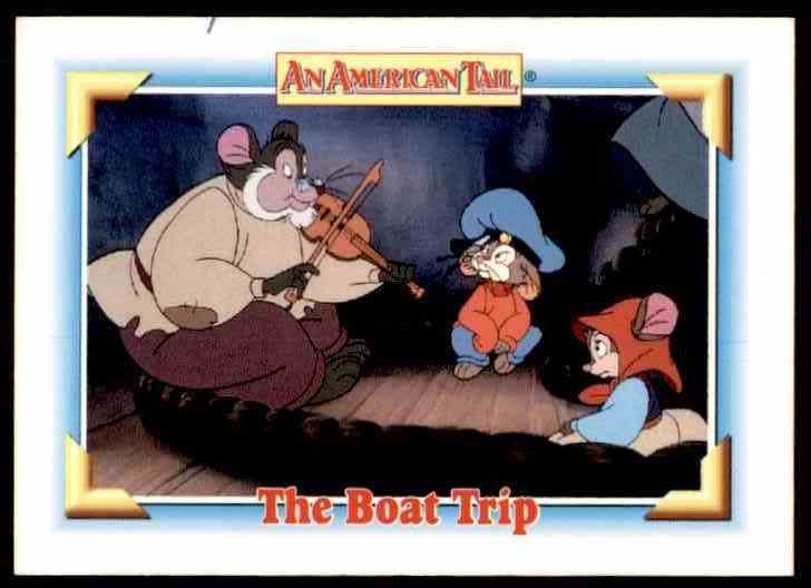1991 An American Tail The Boat Trip #108 card front image
